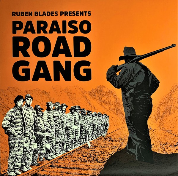 RUBÉN BLADES - Rubén Blades Presents Paraiso Road Gang cover 