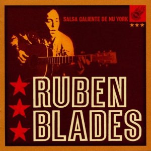 RUBÉN BLADES - Salsa Caliente De Nu York cover 
