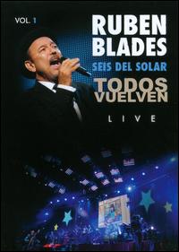 RUBÉN BLADES - Todos Vuelven, Live - Vol. 1 cover 