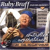 RUBY BRAFF - Controlled Nonchalance At The Regattabar, Vol. 2 cover 