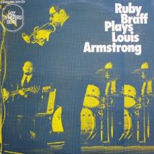 RUBY BRAFF - Plays Louis Armstrong cover 