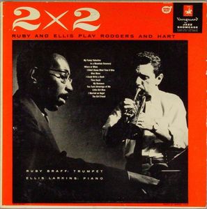 RUBY BRAFF - Ruby Braff And Ellis Larkins : Two By Two (Ruby And Ellis Play Rodgers And Hart) cover 