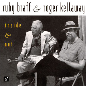 RUBY BRAFF - Ruby Braff & Roger Kellaway : Inside & Out cover 