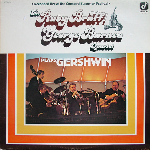 RUBY BRAFF - Ruby Braff / George Barnes Quartet : Plays Gershwin cover 