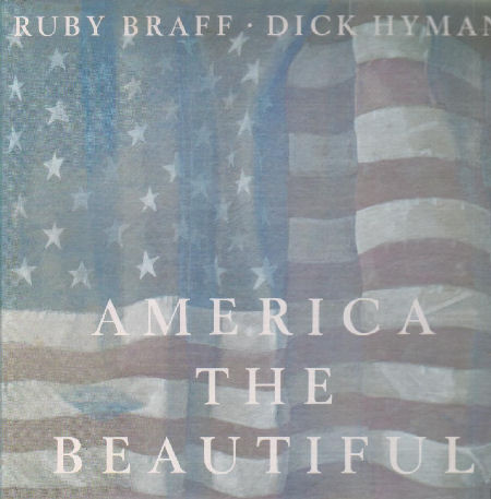RUBY BRAFF - Ruby Braff · Dick Hyman ‎: America The Beautiful (aka A Pipe Organ Recital Plus One) cover 