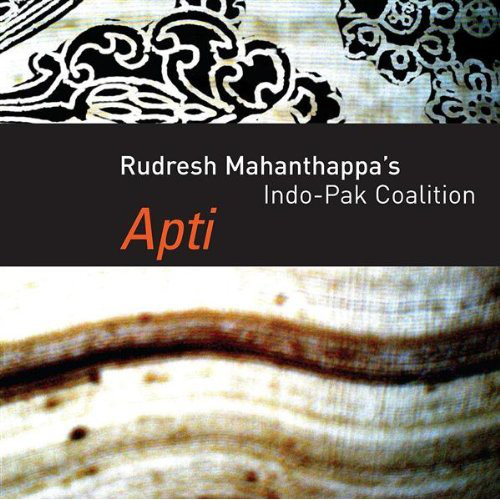RUDRESH MAHANTHAPPA - Rudresh Mahanthappa's Indo-Pak Coalition ‎: Apti cover 