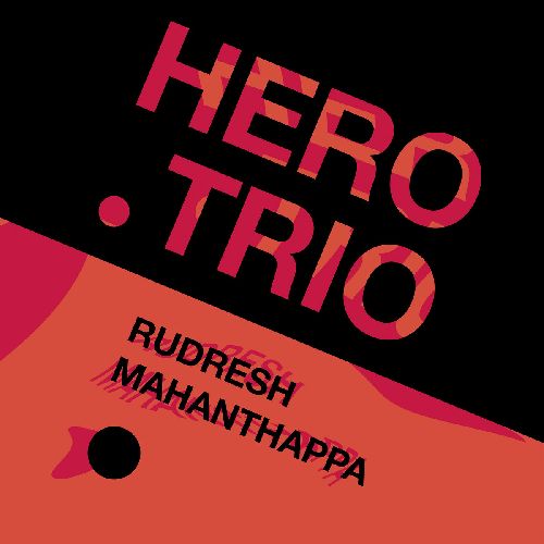 RUDRESH MAHANTHAPPA - Hero Trio cover 