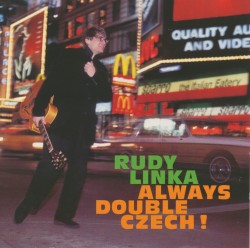RUDY LINKA - Always Double Czech cover 
