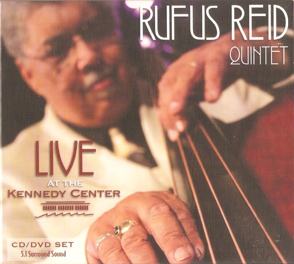 RUFUS REID - Live at the Kennedy Center cover 