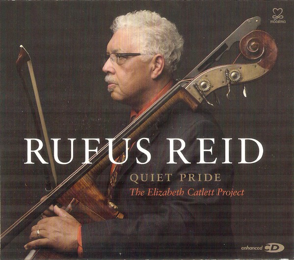 RUFUS REID - Quiet Pride: The Elizabeth Catlett Project cover 
