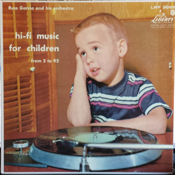 RUSS GARCIA - Russ Garcia And His Orchestra : Hi-Fi Music For Children From 2 To 92 cover 