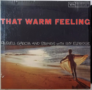 RUSS GARCIA - Russell Garcia And His Orchestra, Roy Eldridge : That Warm Feeling cover 
