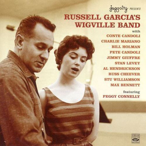 RUSS GARCIA - Russell Garcia, Peggy Connelly : Russell Garci's Wigville Band cover 