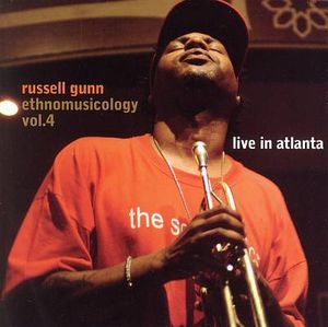RUSSELL GUNN - Ethnomusicology, Vol. 4: Live in Atlanta cover 