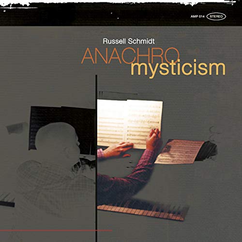RUSSELL SCHMIDT - Anachromysticism cover 