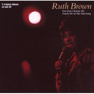 RUTH BROWN - You Don't Know Me / Touch Me in the Morning cover 