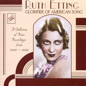 RUTH ETTING - Glorifier of American Song cover 