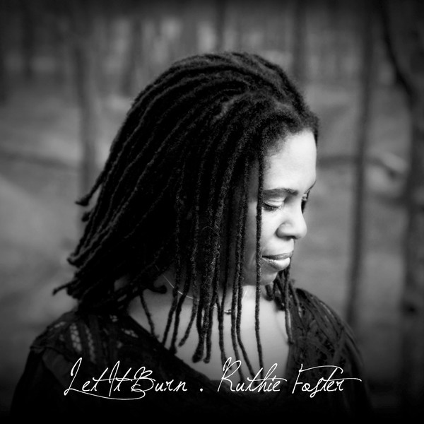 RUTHIE FOSTER - Let It Burn cover 