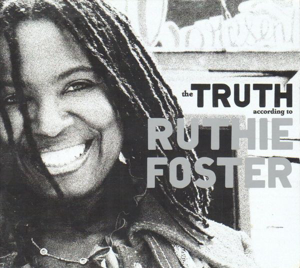 RUTHIE FOSTER - The Truth According To Ruthie Foster cover 
