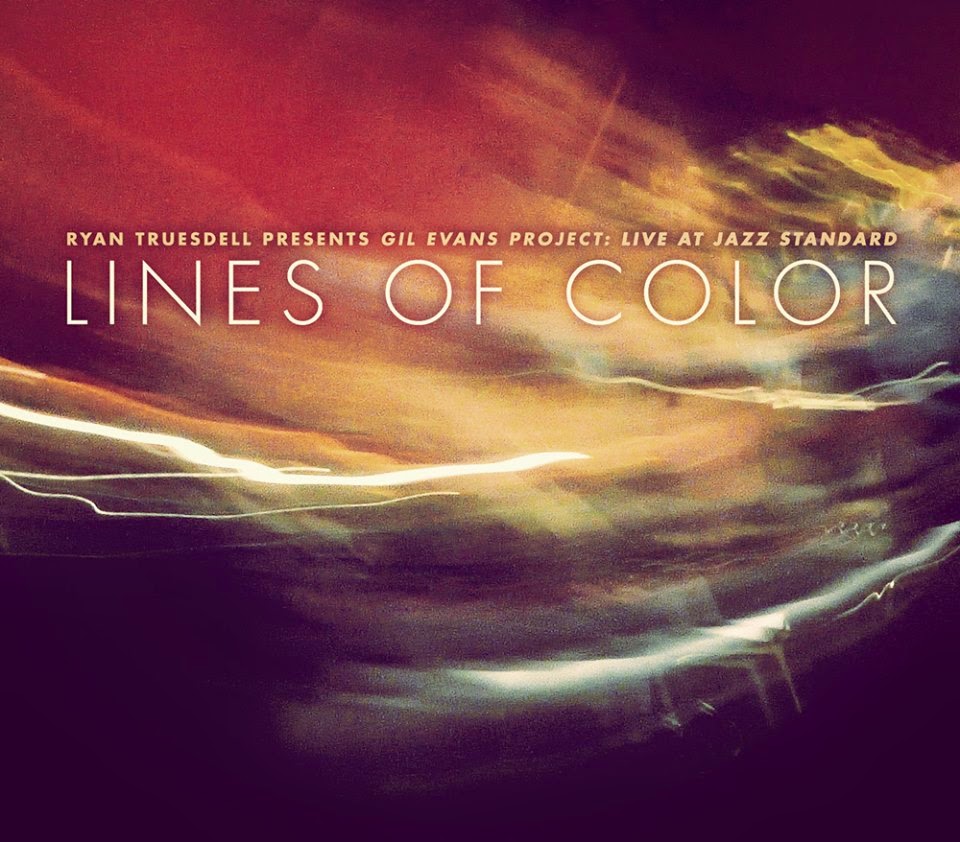 RYAN TRUESDELL - The Gil Evans Project: Lines of Color cover 