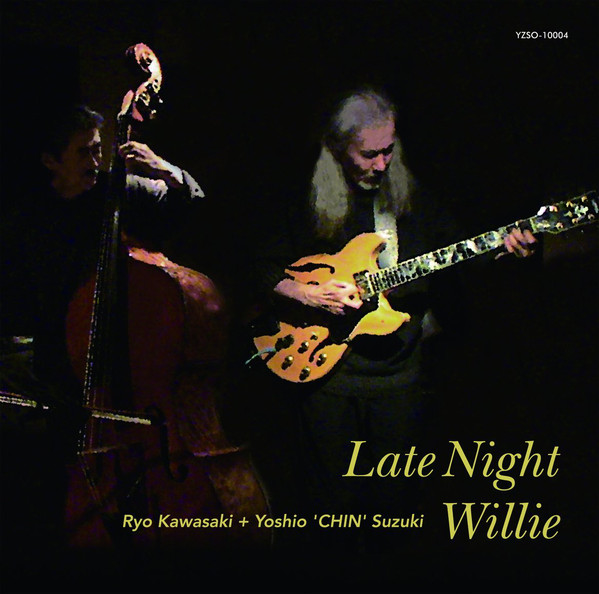 RYO KAWASAKI - Late Night Willie cover 