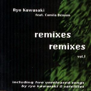 RYO KAWASAKI - Remixes, Vol. 1 cover 