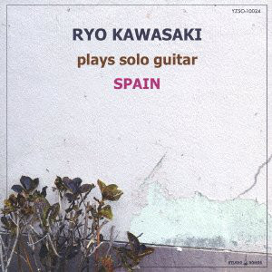RYO KAWASAKI - Plays Solo Guitar : Spain cover 