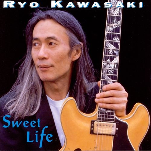 RYO KAWASAKI - Sweet Life cover 