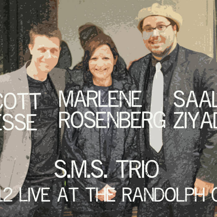 SAALIK AHMAD ZIYAD - SMS Trio Live at the Randolph Cafe 12​.​14​.​12 cover 