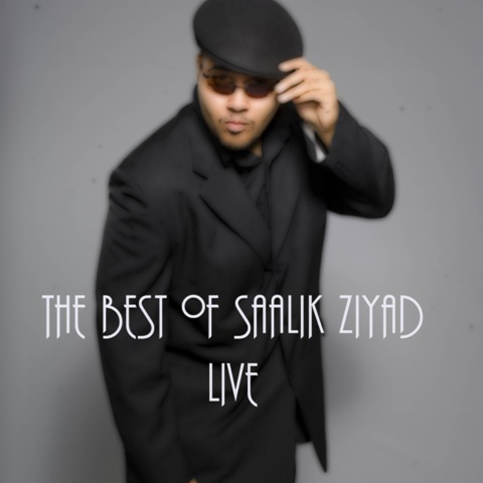 SAALIK AHMAD ZIYAD - The Best of Saalik Ziyad Live cover 
