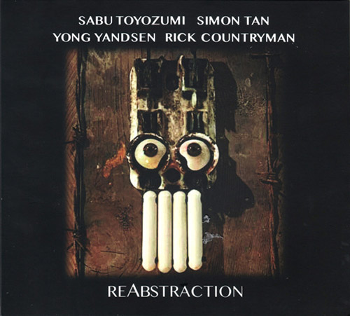 SABU TOYOZUMI - Sabu Toyozumi / Simon Tan / Yong Yandsen / Rick Countryman : reAbstraction cover 