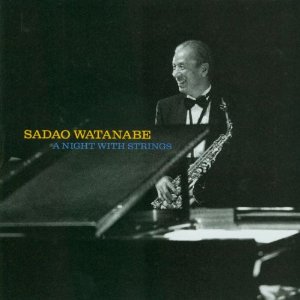 SADAO WATANABE - A Night With Strings cover 