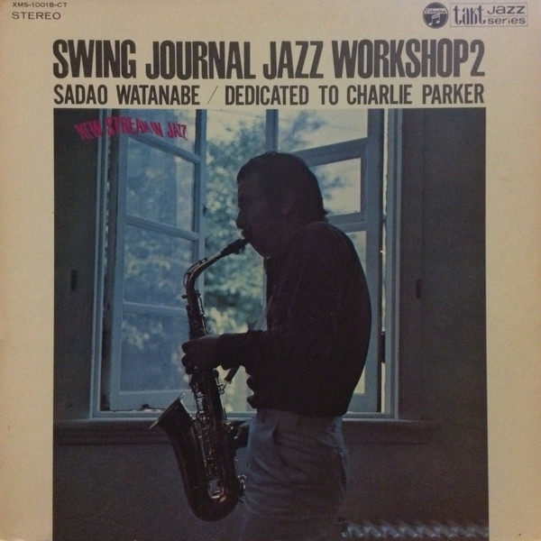 SADAO WATANABE - Swing Journal Jazz Workshop 2-Sadao Watanabe /Dedicated To Charlie Parker cover 