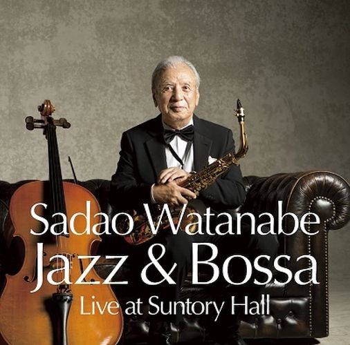 SADAO WATANABE - Jazz & Bossa Live at Suntory Hall cover 