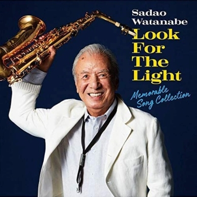 SADAO WATANABE - Look For The Light -Memorable Song Collection cover 