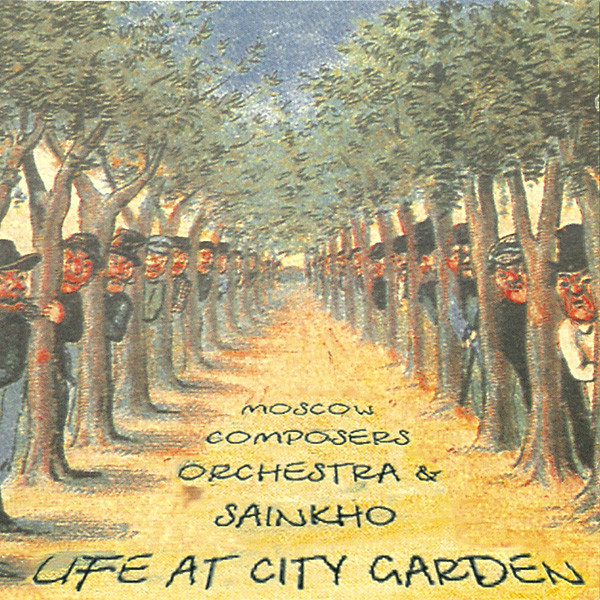 SAINKHO NAMTCHYLAK - Moscow Composers Orchestra & Sainkho : Life At City Garden cover 