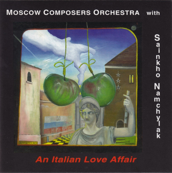 SAINKHO NAMTCHYLAK - Moscow Composers Orchestra With Sainkho Namchylak : An Italian Love Affair cover 