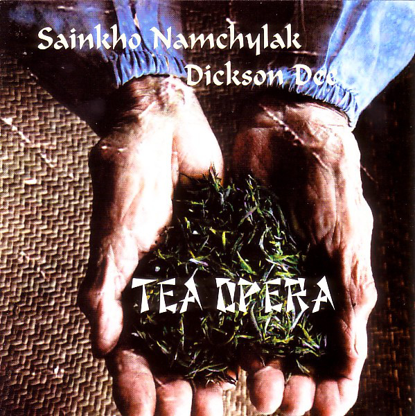 SAINKHO NAMTCHYLAK - Sainkho Namchylak / Dickson Dee : Tea Opera cover 
