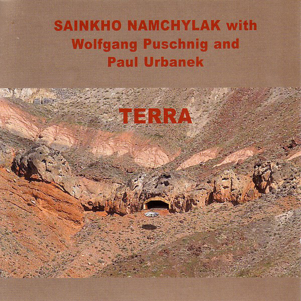 SAINKHO NAMTCHYLAK - Sainkho Namchylak With Wolfgang Puschnig And Paul Urbanek ‎: Terra cover 