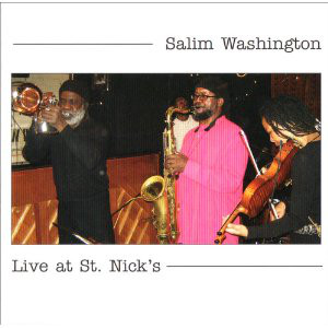 SALIM WASHINGTON - Live At St. Nick's cover 