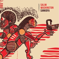 SALIM WASHINGTON - Sankofa cover 