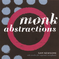 SAM NEWSOME - Monk Abstractions cover 
