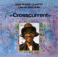 SAM RIVERS - Crosscurrent cover 