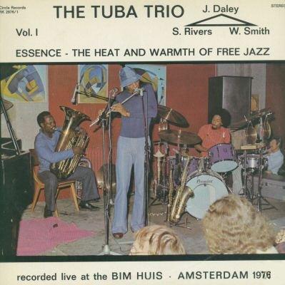 SAM RIVERS - The Tuba Trio : Essence - The Heat And Warmth Of Free Jazz Vol. 1 cover 