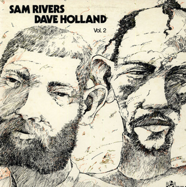 SAM RIVERS - Vol. 2 (with Dave Holland) cover 