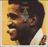 SAMMY DAVIS JR - Lonely Is the Name cover 