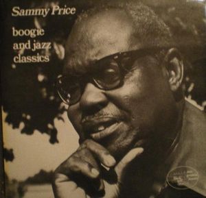 SAMMY PRICE - Boogie And Jazz Classics cover 