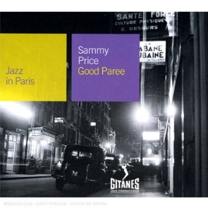 SAMMY PRICE - Jazz in Paris: Good Paree cover 