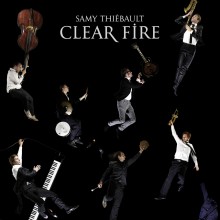 SAMY THIÉBAULT - Clear Fire cover 
