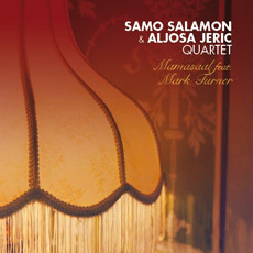 SAMO ŠALAMON - Samo Salamon & Aljosa Jeric Quartet ‎: Mamasaal Feat.Mark Turner cover 